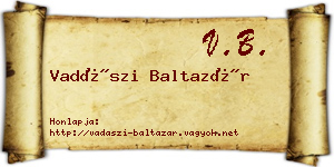 Vadászi Baltazár névjegykártya
